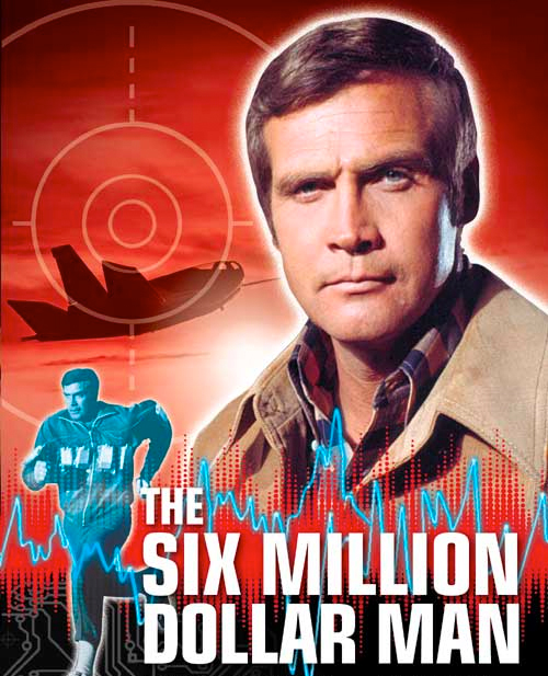 The Six Million Dollar Man